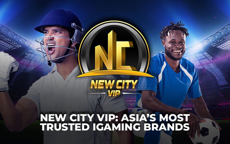 New City VIP – Asia’s Most Trusted iGaming Network